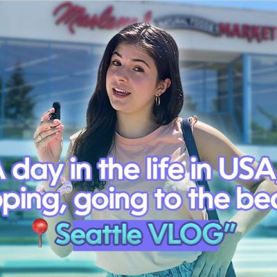 S1, E8: A day in my life in Seattle, Washington