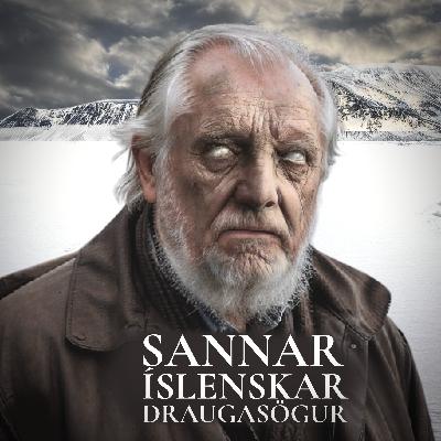 44. Þáttur - Sannar Íslenskar Draugasögur