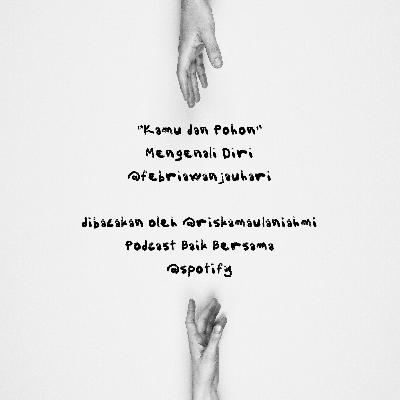 Kamu dan Pohon. Kelas Mengenali Diri