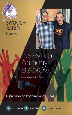 Esther L Interview with Anthony BlackOwl of Heroic Imagination Project