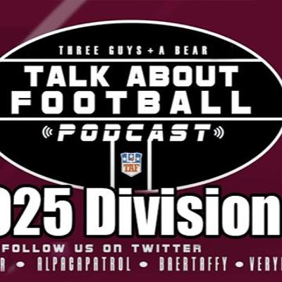 Three Guys (and a Bear) Talk About Football: DIVSIONAL WEEKEND 2024-2025 NFL Season