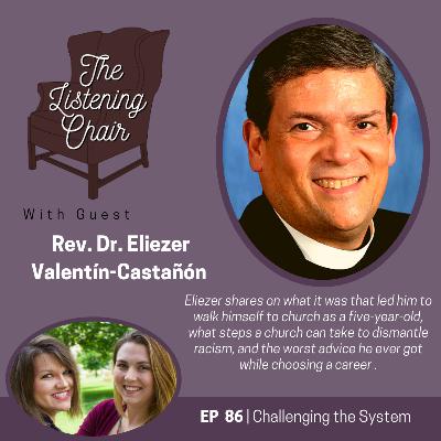 Challengeing The System-Rev. Dr. Eliezer Valentín-Castañón