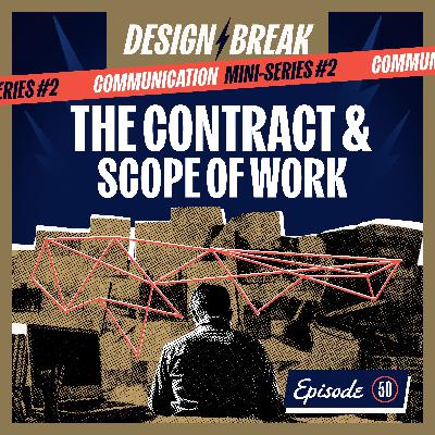 050: The Contract and Scope of Work (Mini-Series)