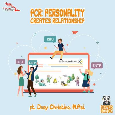 Episode 14 - PCR: Personality Creates Relationship