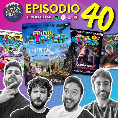 40 - Primo Player!