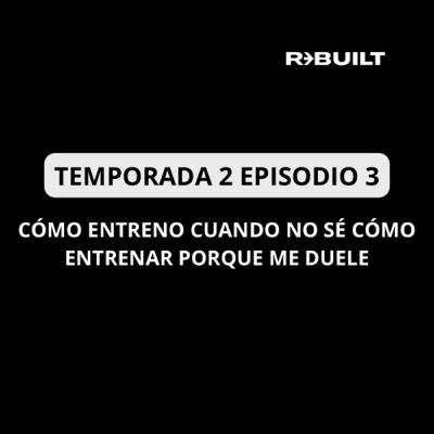 CÓMO ENTRENO CUANDO NO SÉ CÓMO ENTRENAR PORQUE ME DUELE CÓMO ENTRENO CUANDO NO SÉ CÓMO ENTRENAR PORQUE ME DUELE