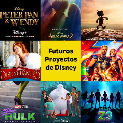 T3| E11 Futuros proyectos de DISNEY