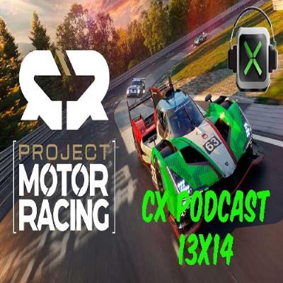 CX Podcast 13x14 - Project Motor Racing + IA CX Podcast 13x14 - Project Motor Racing + IA