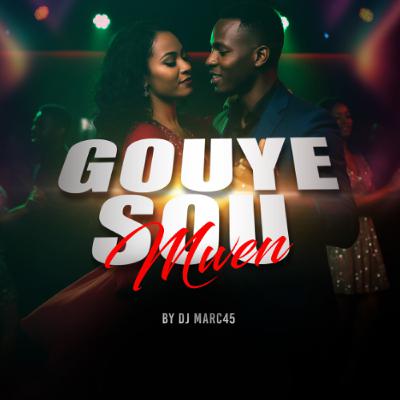 GOUYE SOU MWEN