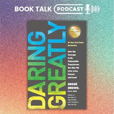 Daring Greatly by Brené Brown