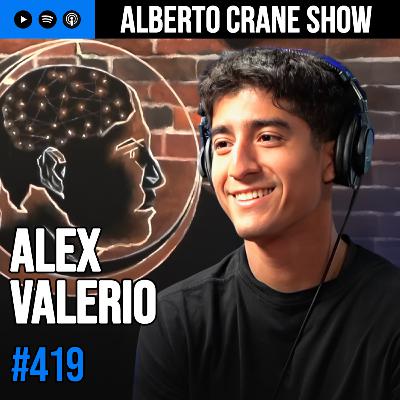 Alberto Crane Show #419 - Alex Valerio