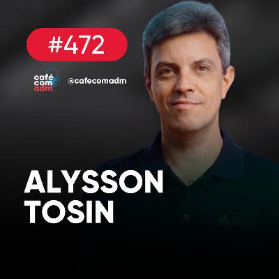 Consórcio: aprenda a usá-lo para atingir suas metas, com Alysson Tosin | Café com ADM 472