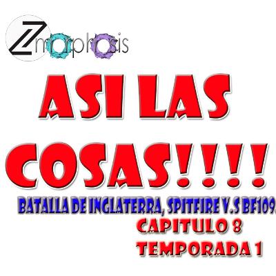 BATALLA DE INGLATERRA, ASÍ LAS COSAS!!!