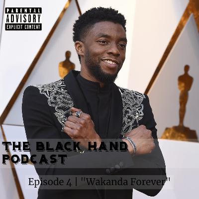 Episode 4 | "Wakanda Forever"
