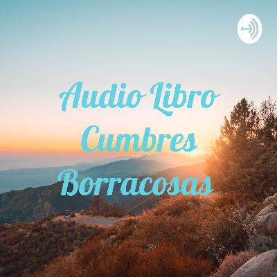 Audio Libro Cumbres Borracosas  (Trailer)