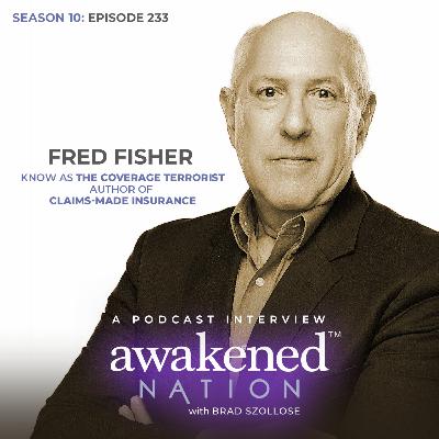 Making Insurance Great Again, an interview with Fred Fisher Making Insurance Great Again, an interview with Fred Fisher