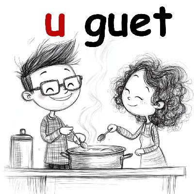 What is "u guet" in Swiss German