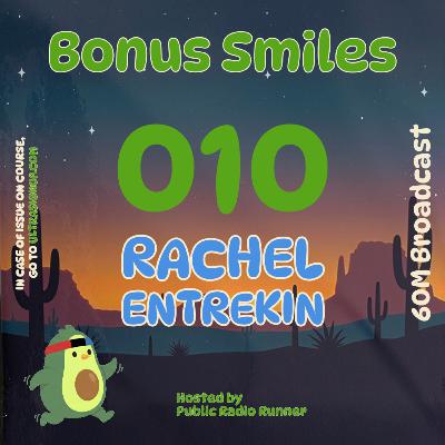 Bonus Smiles S1E4: Rachel Entrekin