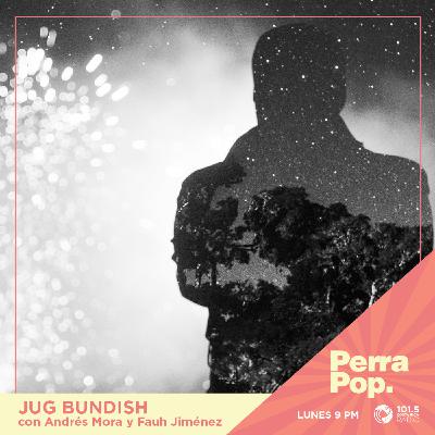 Perra Pop - Andrés Mora y Fauh Jiménez de la banda Jug Bundish