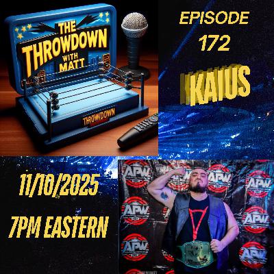 The Throwdown Episode 172: Kaius
