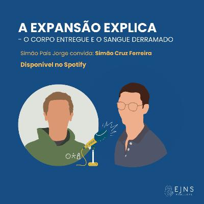 #31 Diácono Simão Cruz Ferreira: "O corpo entregue e o sangue derramado"