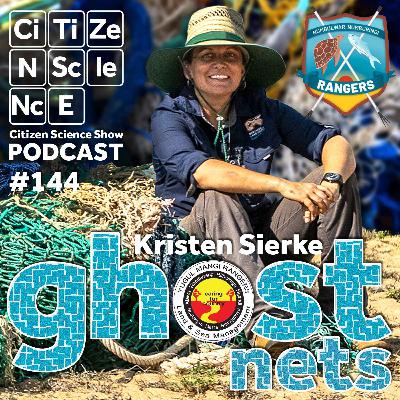 #144 Ghost Nets and the Silent Crisis on Australia’s Northern Shores with Kristen Sierke