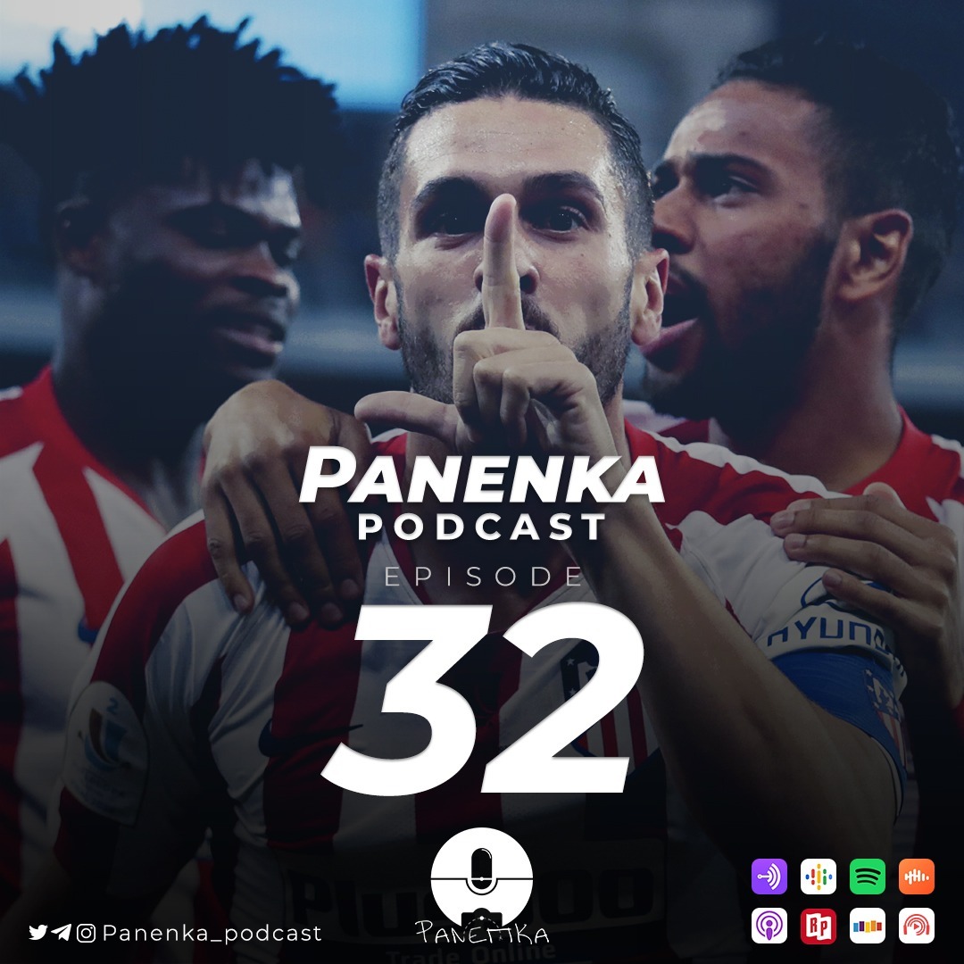 Panenka Ep. 32
