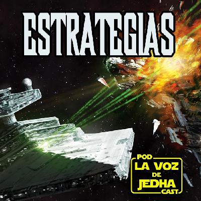 LA VOZ DE JEDHA #9 Estrategias de juego para Star Wars deckbuilding game, y "Heredero de los Jedi"