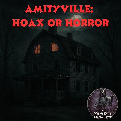 Amityville: Hoax or Horror