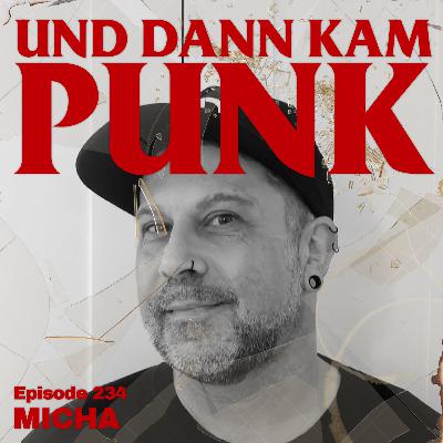 234: Micha (CHASTMENT, DIAVOLO ROSSO, COP AN ATTITUDE) - Und dann kam Punk 234: Micha (CHASTMENT, DIAVOLO ROSSO, COP AN ATTITUDE) - Und dann kam Punk