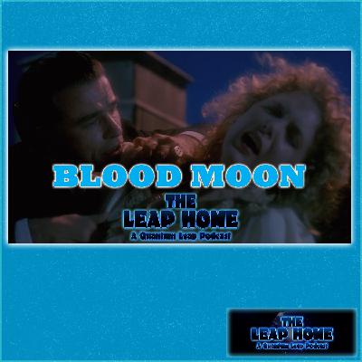 Blood Moon – Episode 90