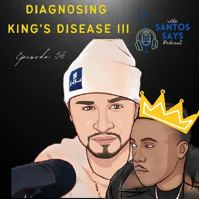 Episode 56: Diagnosing King's Disease 3