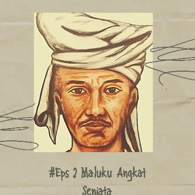 #Eps2 Maluku Angkat Senjata