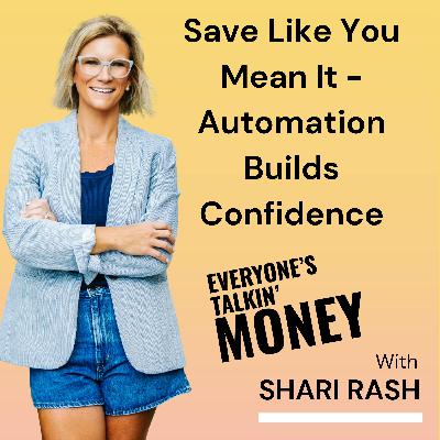 Save Like You Mean It: How Automation Builds Financial Confidence - Part 3 of 4 Financial Confidence Bootcamp