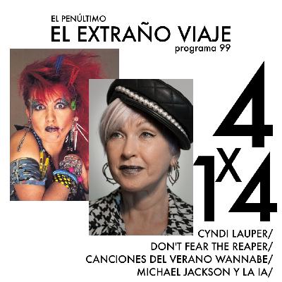 ¿Qué fue de Cyndi Lauper? +Don't Fear The Reaper + Horrores del verano + Michael Jackson y la Inteligencia Artificial ¿Qué fue de Cyndi Lauper? +Don't Fear The Reaper + Horrores del verano + Michael Jackson y la Inteligencia Artificial