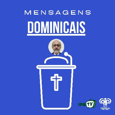 Mensagem Culto da Noite - Dia 12/12/2021