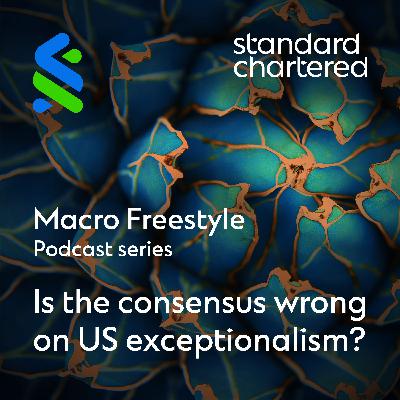 Macro Freestyle: Is the consensus wrong on US exceptionalism?
