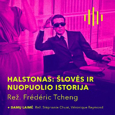 HALSTONAS + DAMŲ LAIMĖ