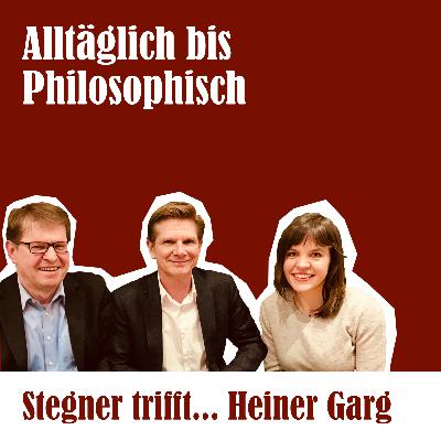 #3: Stegner trifft... Heiner Garg I Spezial