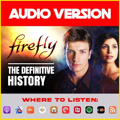 Firefly: The Definitive History Firefly: The Definitive History