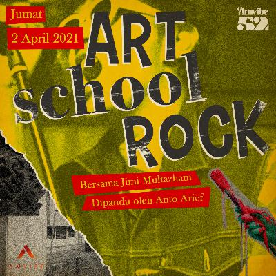 AMwave #52: Art School Rock | Jimi Multhazam AMwave #52: Art School Rock | Jimi Multhazam