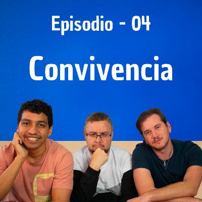 1x04 Convivencia