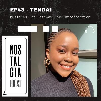EP43 - TENDAI - Music Is The Gateway For Introspection