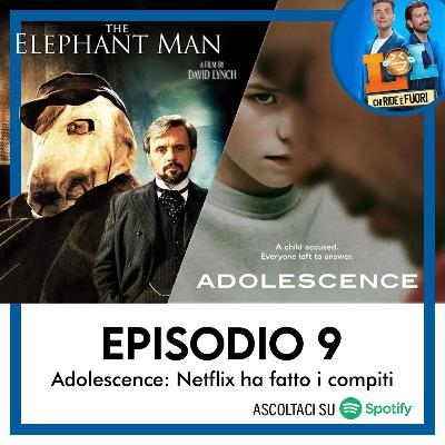 podCiak #9 • Adolescence: Stavolta Netflix ha fatto i compiti (Adolescence, The Elephant Man, LOL5) podCiak #9 • Adolescence: Stavolta Netflix ha fatto i compiti (Adolescence, The Elephant Man, LOL5)