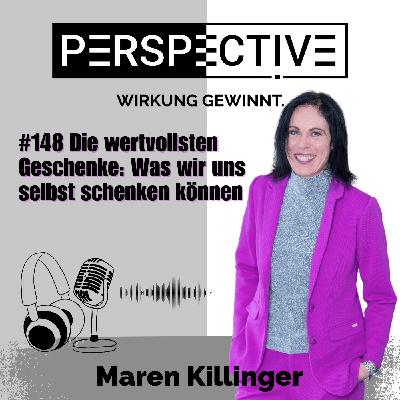 #149 Die wertvollsten Geschenke: Was wir uns selbst schenken können #149 Die wertvollsten Geschenke: Was wir uns selbst schenken können