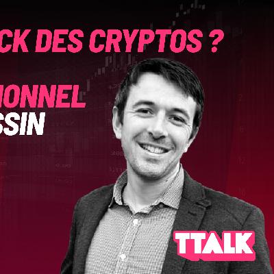 2023 : le comeback des cryptos ? TTalk avec Thibault COUSSIN