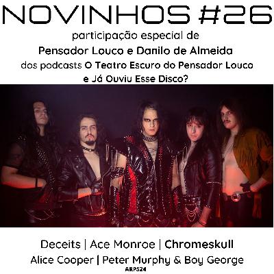 Novinhos #026 Com Pensador Louco e Danilo de Almeida