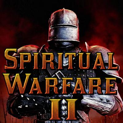 Spiritual Warfare 2