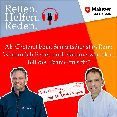 Als Chefarzt beim Sanitätsdienst in Rom: Warum ich Feuer und Flamme war, dort dabei zu sein? Als Chefarzt beim Sanitätsdienst in Rom: Warum ich Feuer und Flamme war, dort dabei zu sein?