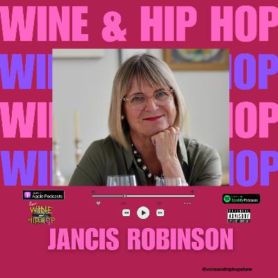 Episode 107: Legend Mode Activated!!! Featuring Jancis Robinson